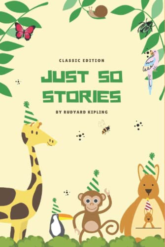 Just So Stories: by Rudyard Kipling with original illustrations for kid von Independently published
